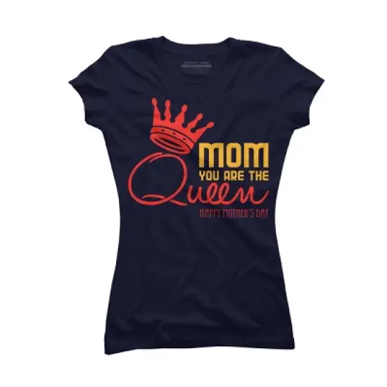Junior's Design By Humans Mother's Day Mom You Are The Queen By tmsarts T-Shirt image {4}