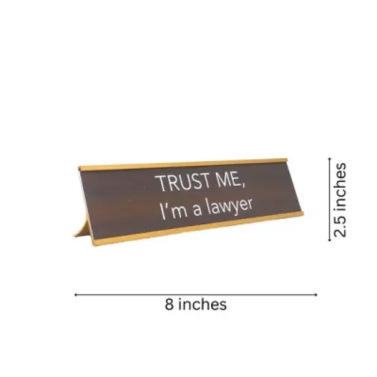 LEMONSODA Novelty Nameplate Style Desk Sign (Trust Me, I'm a Lawyer) - Brown image {3}