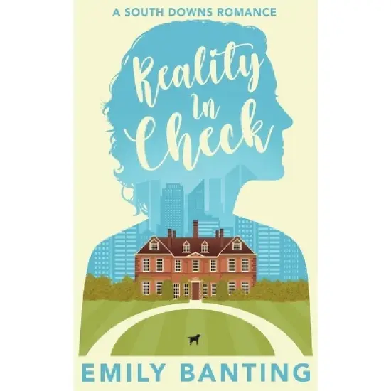 Reality In Check - (South Downs Romance) by  Emily Banting (Paperback) image {1}