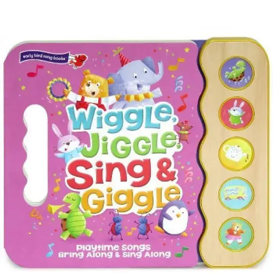 Wiggle Jiggle Sing and Giggle - by  Rose Nestling (Board Book) image {1}
