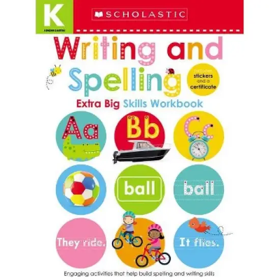 Kindergarten Extra Big Skills : Writing and Spelling Workbook - by Scholastic (Paperback) image {1}