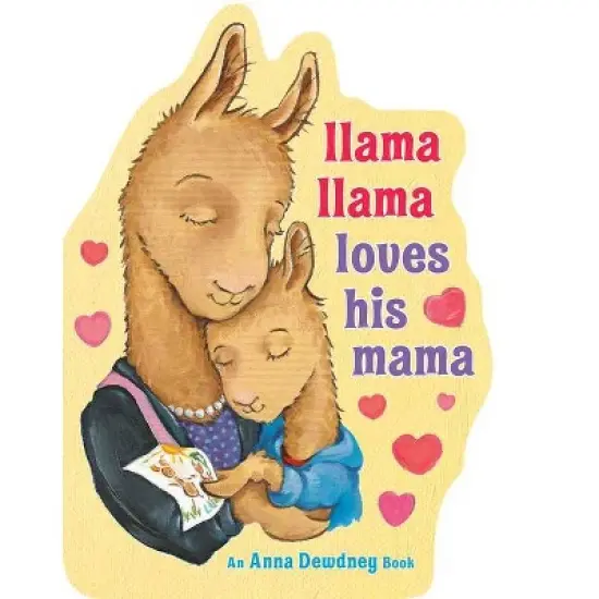 Llama Llama Loves His Mama - by Anna Dewdney (Board Book) image {1}