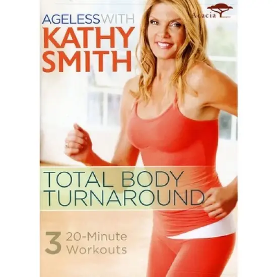 Ageless With Kathy Smith: Total Body Turnaround (DVD) image {1}