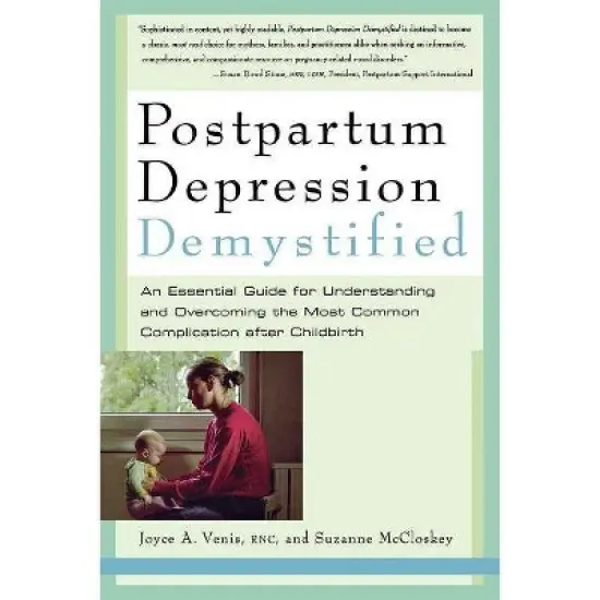 Postpartum Depression Demystified - by  Joyce A Venis & Suzanne McCloskey (Paperback) image {1}