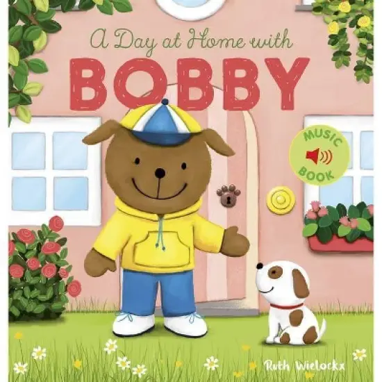A Day at Home with Bobby - by  Ruth Wielockx (Hardcover) image {1}