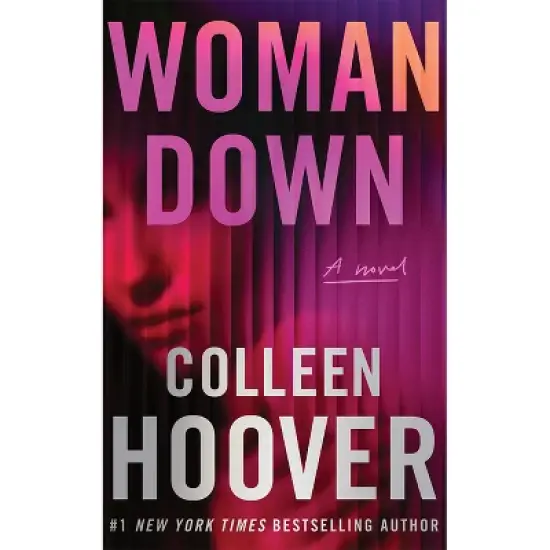 Woman Down - by Colleen Hoover image {1}