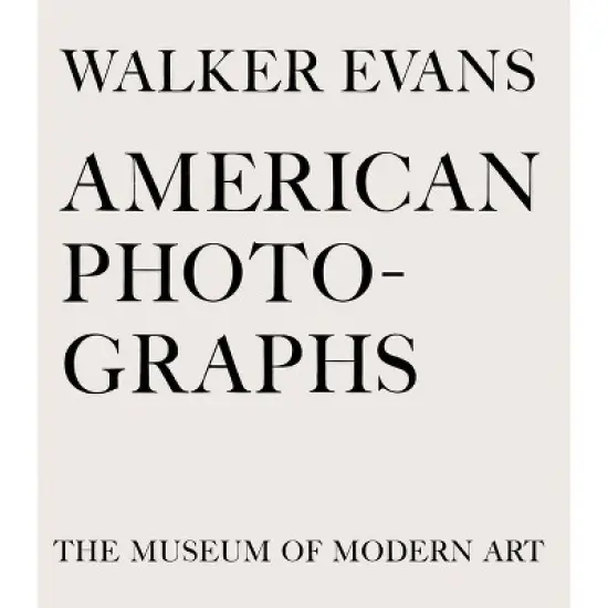 Walker Evans: American Photographs - (Hardcover) image {1}