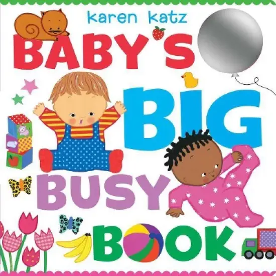 Baby's Big Busy Book - by  Karen Katz (Board Book) image {1}