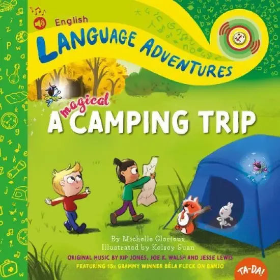 Ta-Da! a Magical Camping Trip - (Language Adventures) by  Michelle Glorieux (Hardcover) image {1}