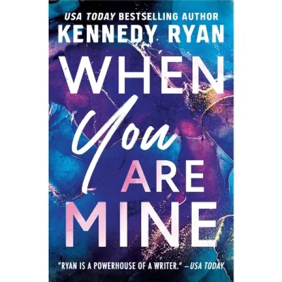 When You Are Mine - by  Kennedy Ryan (Paperback) image {1}