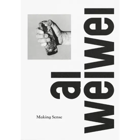 AI Weiwei: Making Sense - by  Justin McGuirk (Hardcover) image {1}