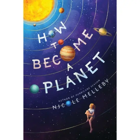 How to Become a Planet - by  Nicole Melleby (Paperback) image {1}