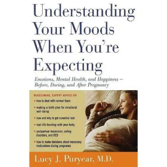 Understanding Your Moods When You're Expecting - by  Lucy J Puryear (Paperback) image {1}
