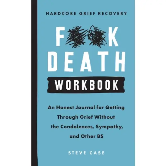 Hardcore Grief Recovery Workbook - by  Steve Case (Paperback) image {1}