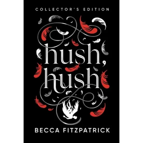 Hush, Hush (Collector's Edition) - (Hush, Hush Saga) by  Becca Fitzpatrick (Hardcover) image {1}