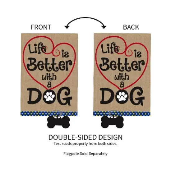Evergreen Flag Life is Better with Dog Garden Burlap Flag image {3}