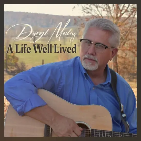 Daryl Mosley - A Life Well Lived (CD) image {1}
