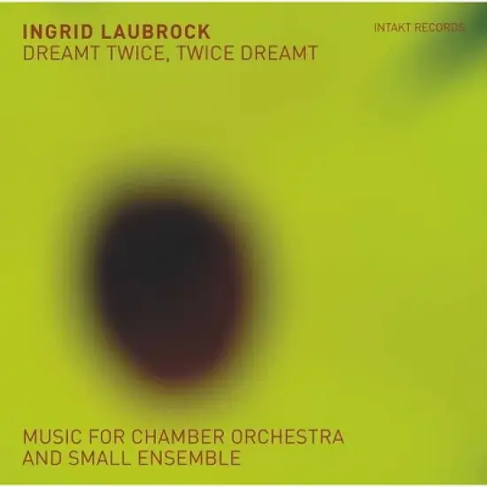 Laubrock - Dreamt Twice / Twice Dreamt (CD) image {1}