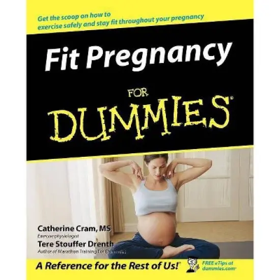 Fit Pregnancy for Dummies - (For Dummies) by  Catherine Cram & Tere Stouffer Drenth (Paperback) image {1}