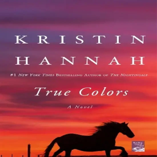 True Colors (Reprint) (Paperback) by Kristin Hannah image {1}