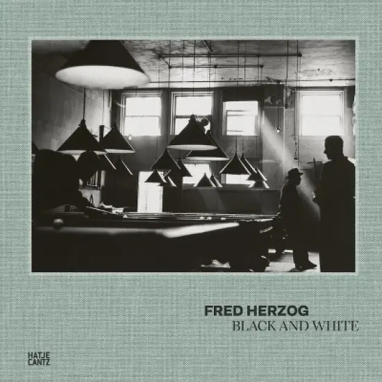 Fred Herzog: Black and White - (Hardcover) image {1}