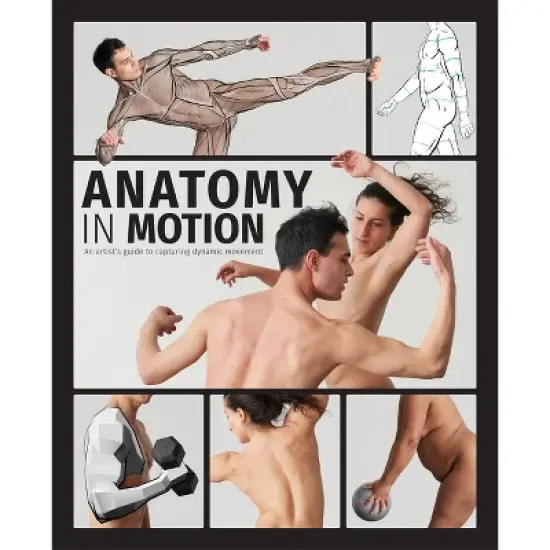 Anatomy in Motion - by  Publishing (Hardcover) image {1}