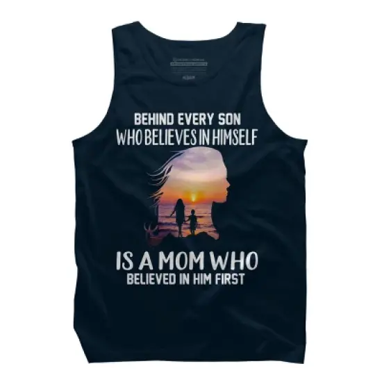 Men's Design By Humans Mother Behind Every Son Who Believes In Himself Is A Mom By corndesign Tank Top image {2}