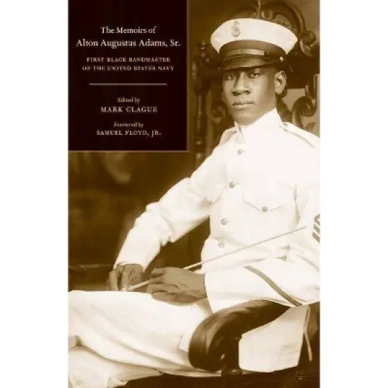 The Memoirs of Alton Augustus Adams, Sr. - (Music of the African Diaspora) (Hardcover) image {1}