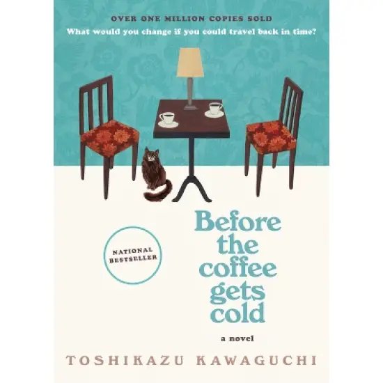 Before the Coffee Gets Cold - by  Toshikazu Kawaguchi (Hardcover) image {1}