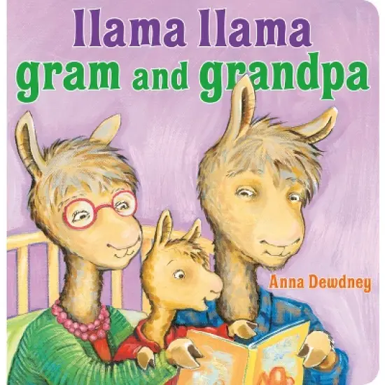 Llama Llama Gram And Grandpa - By Anna Dewdney ( Board Book ) image {1}