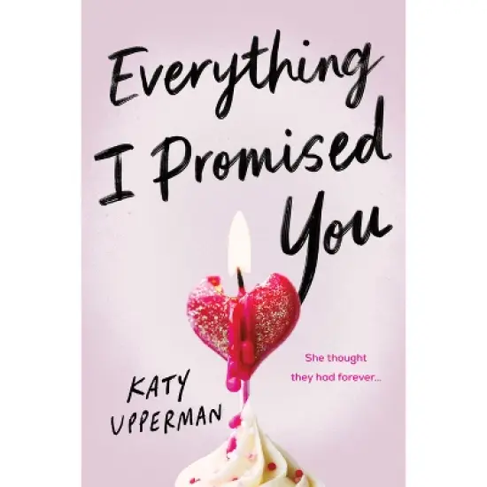 Everything I Promised You - by  Katy Upperman (Paperback) image {1}