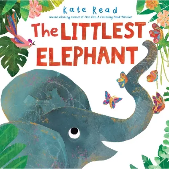 The Littlest Elephant - by  Kate Read (Hardcover) image {1}