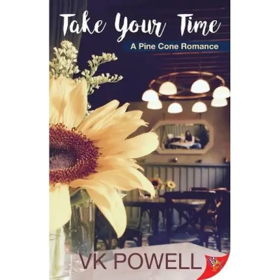 Take Your Time - (Pine Cone Romance) by  Vk Powell (Paperback) image {1}