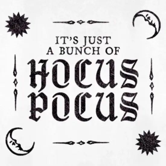 Women's Hocus Pocus It's Just a Bunch Text T-Shirt image {1}