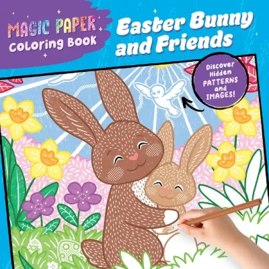 Magic Paper Coloring Book: Easter Bunny and Friends - (Paperback) image {1}
