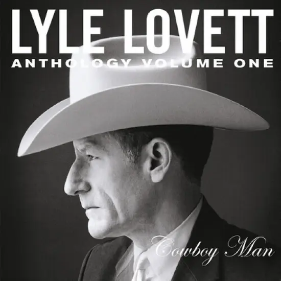 Lyle Lovett - Anthology Vol. 1: Cowboy Man (CD) image {1}