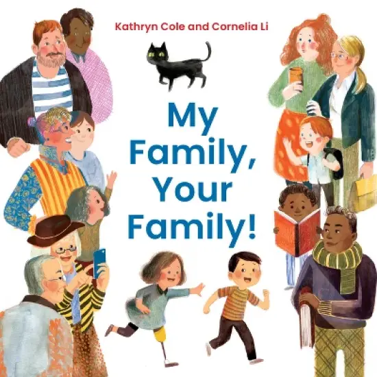 My Family, Your Family! - by  Kathryn Cole (Board Book) image {1}