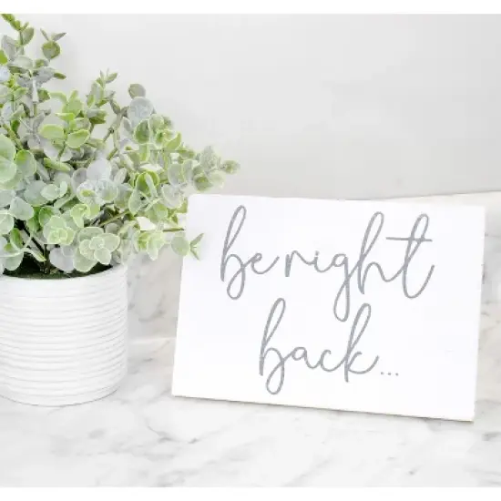 Decorae White Be Right Back Sign; Wood Sign, Free-Standing or Hanging Wooden Rustic Style Office Sign image {2}
