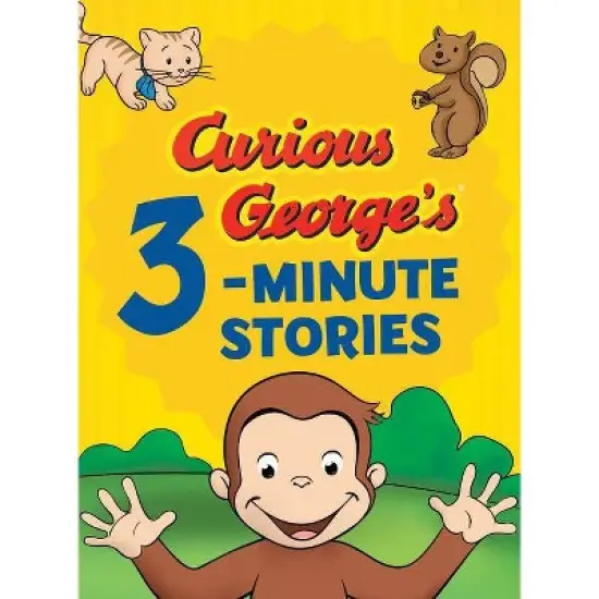 Curious George'S 3-Minute Stories - By H A Rey ( Hardcover ) image {1}