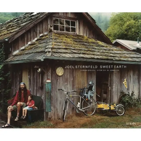 Joel Sternfeld: Sweet Earth - (Hardcover) image {1}