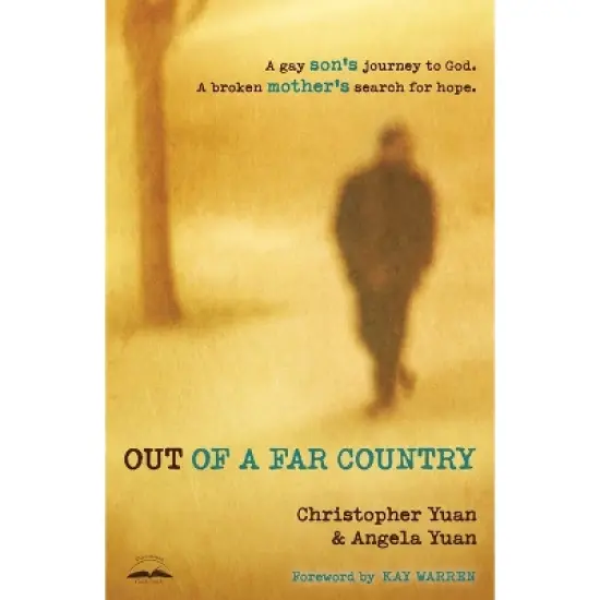 Out of a Far Country - by  Christopher Yuan & Angela Yuan (Paperback) image {1}