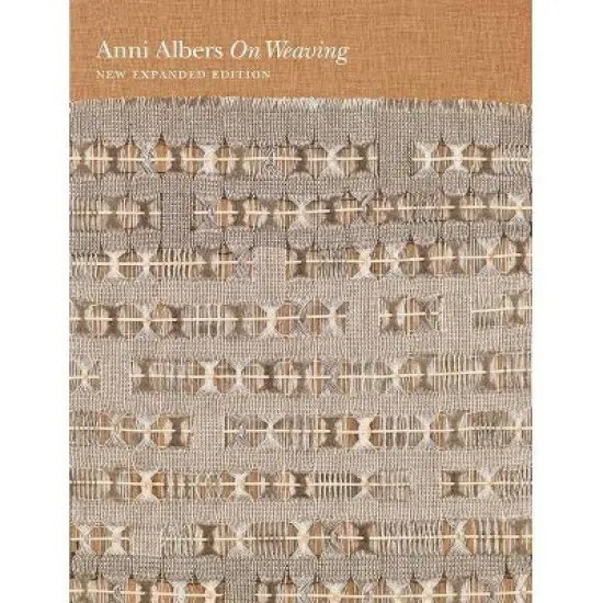 On Weaving - by  Anni Albers (Hardcover) image {1}