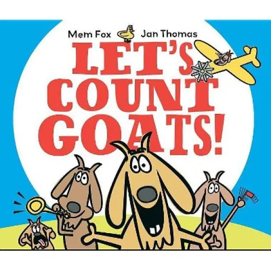 Let's Count Goats! - by  Mem Fox (Hardcover) image {1}