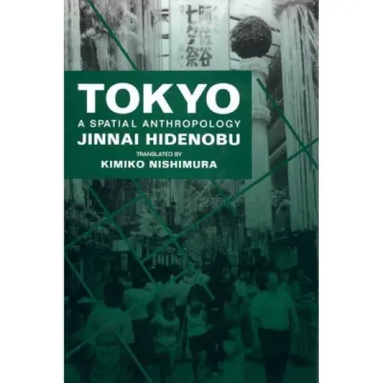 Tokyo - by  Hidenobu Jinnai (Hardcover) image {1}
