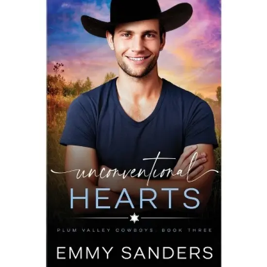 Unconventional Hearts (Plum Valley Cowboys Book 3) - by  Emmy Sanders (Paperback) image {1}