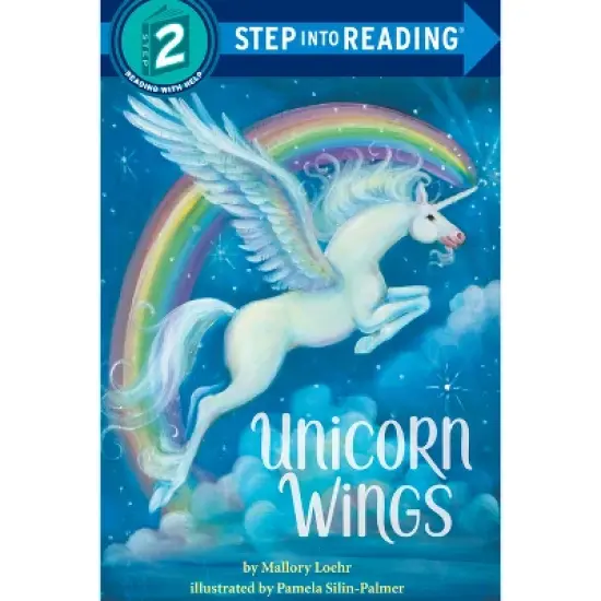 Unicorn Wings - (Step Into Reading - Level 2 - Quality) by Mallory Loehr (Paperback) image {1}