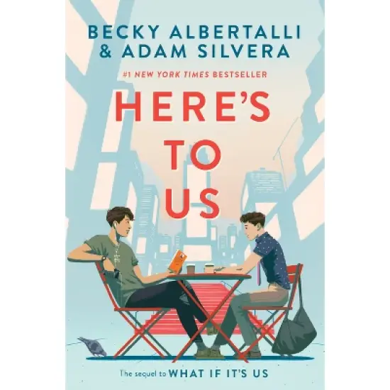 Here's to Us - by Becky Albertalli & Adam Silvera image {2}