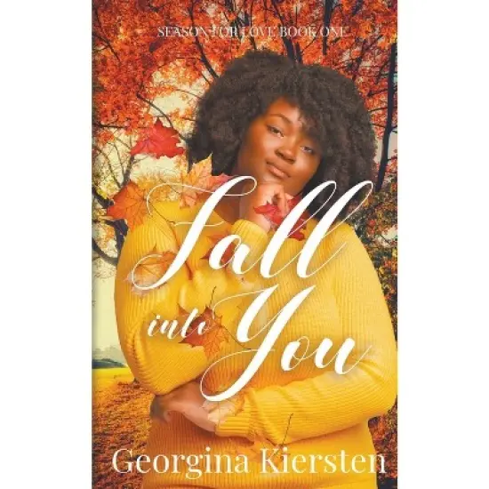 Fall Into You - (A Season for Love) by  Georgina Kiersten (Paperback) image {1}
