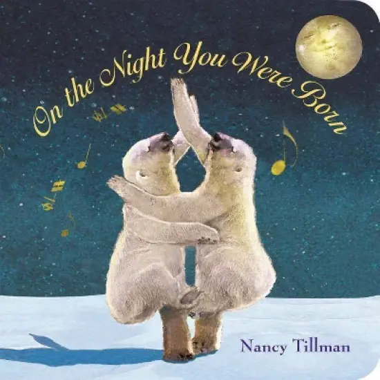 On the Night You Were Born - by Nancy Tillman image {2}