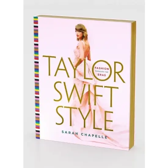 Taylor Swift Style - by  Sarah Chapelle (Hardcover) image {1}